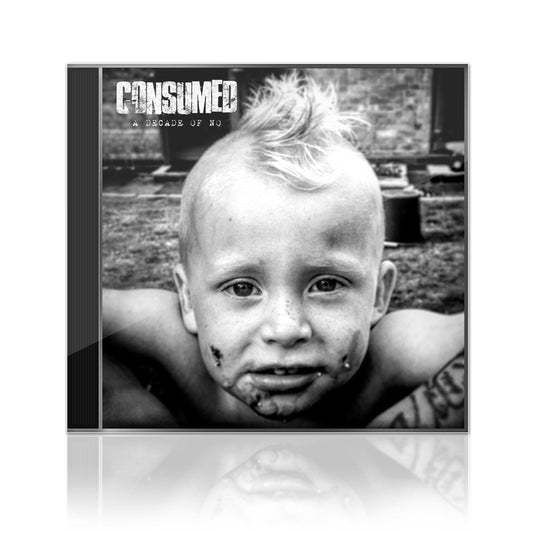 Consumed (A Decade Of No) CD