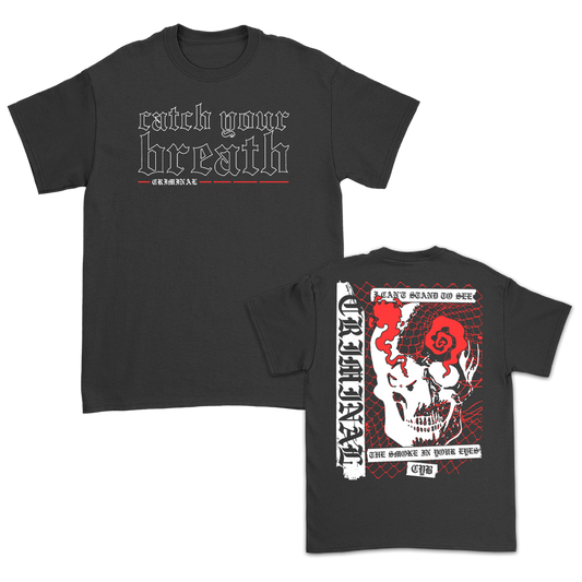 Catch Your Breath (Criminal) T-Shirt
