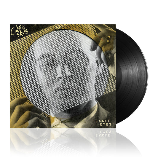 Cobra Skulls (Eagle Eyes) Black Vinyl