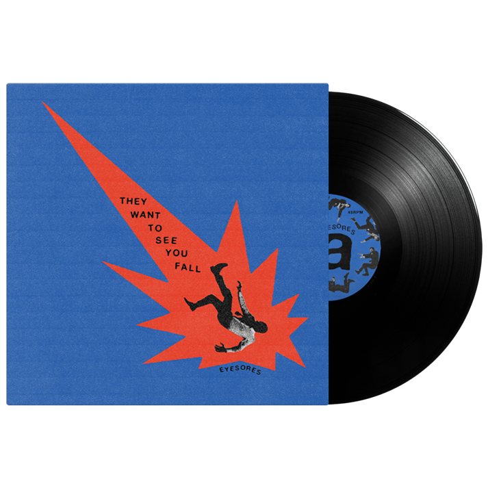 Eyesores (They Want To See You Fall) Black Vinyl