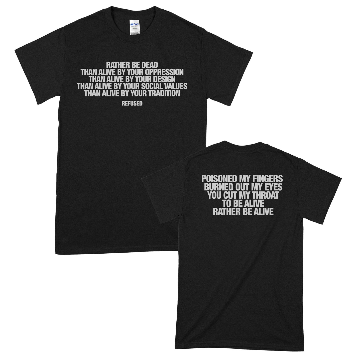 Refused (Rather Be Dead Lyric) T-Shirt