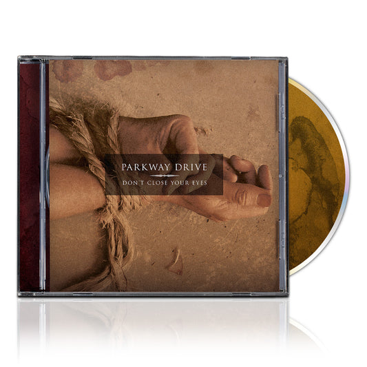 Parkway Drive (Don't Close Your Eyes) CD