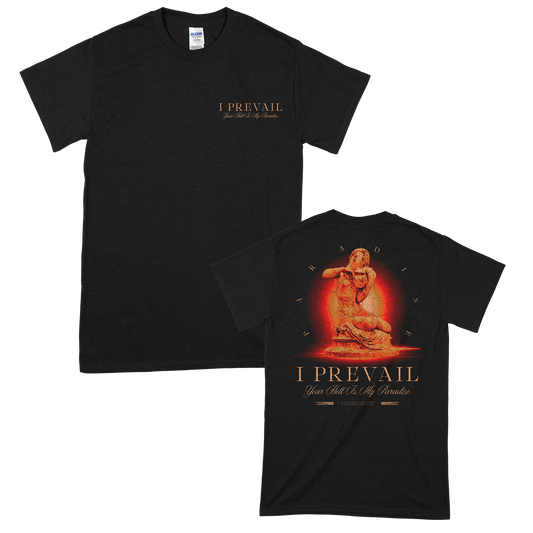 I Prevail (Your Hell Is My Paradise) T-Shirt