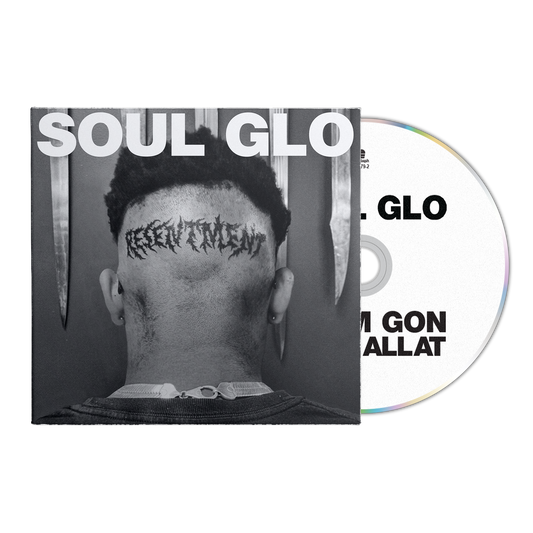Soul Glo (NA I'M GON GRAB ALLAT) CD