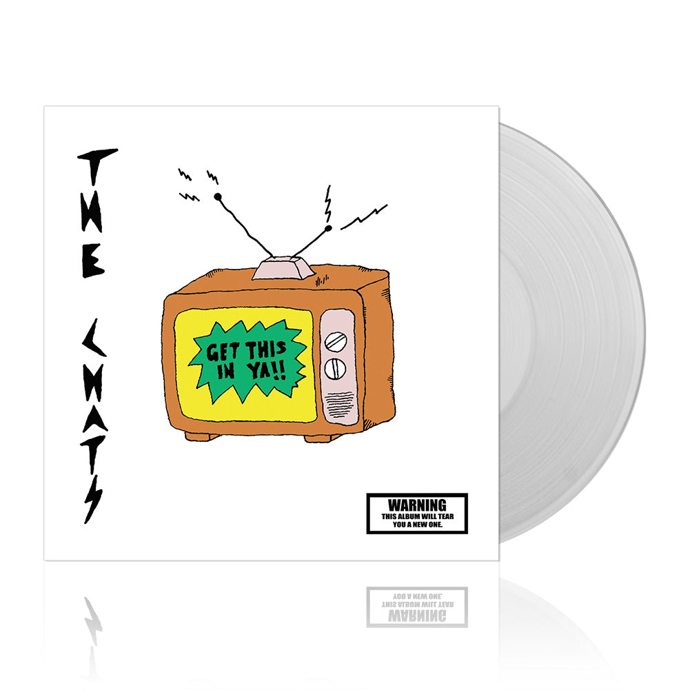 The Chats (Get This In Ya!!) Clear Vinyl
