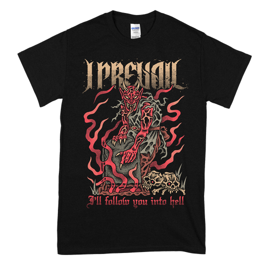 I Prevail (Follow You Into Hell) T-Shirt